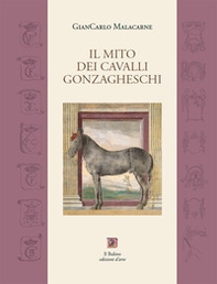 Il mito dei cavalli gonzagheschi - Librerie.coop