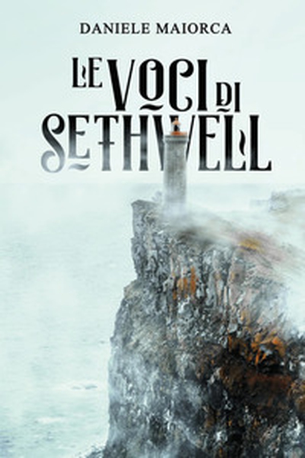 Le voci di Sethwell - Librerie.coop Le voci di Sethwell - Librerie.coop