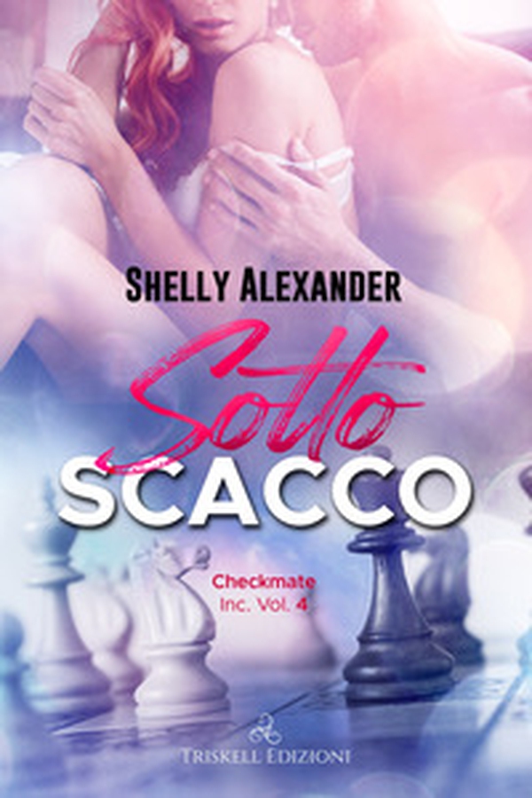 Sotto scacco. Checkmate Inc. - Vol. 4 - Librerie.coop Sotto scacco. Checkmate Inc. - Vol. 4 - Librerie.coop
