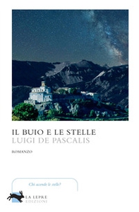 Il buio e le stelle - Librerie.coop Il buio e le stelle - Librerie.coop