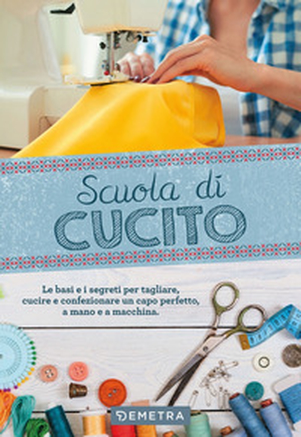Scuola di cucito - Librerie.coop Scuola di cucito - Librerie.coop