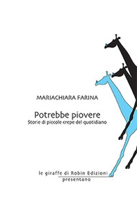 Potrebbe piovere. Storie di piccole crepe del quotidiano - Librerie.coop Potrebbe piovere. Storie di piccole crepe del quotidiano - Librerie.coop