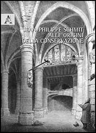 Jean-Philippe Schmit. Alle origini della conservazione - Librerie.coop