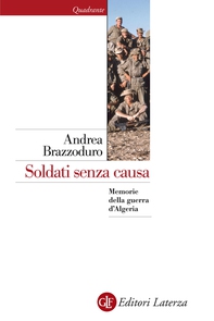 Soldati senza causa - Librerie.coop
