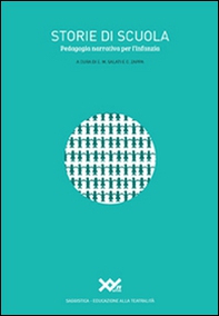 Storie di scuola. Pedagogia narrativa per l'infanzia - Librerie.coop
