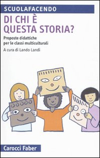Di chi è questa storia? Proposte didattiche nelle classi multiculturali - Librerie.coop