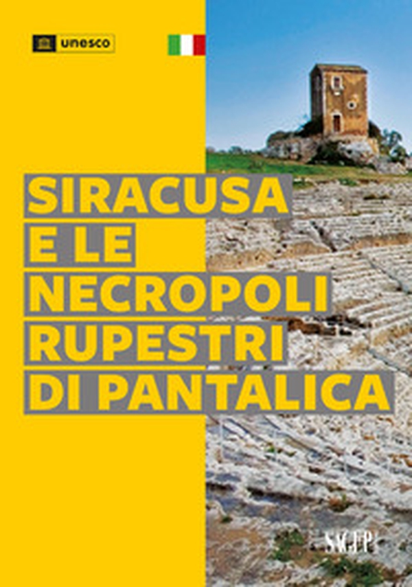 Siracusa e le necropoli rupestri di Pantalica - Librerie.coop Siracusa e le necropoli rupestri di Pantalica - Librerie.coop