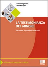 La testimonianza del minore. Strumenti e protocolli operativi - Librerie.coop