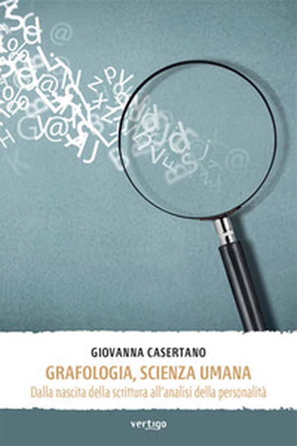 Grafologia, scienza umana. Dalla nascita della scrittura all'analisi della personalità - Librerie.coop Grafologia, scienza umana. Dalla nascita della scrittura all'analisi della personalità - Librerie.coop