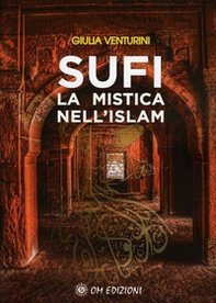 Sufi la mistica nell'Islam - Librerie.coop