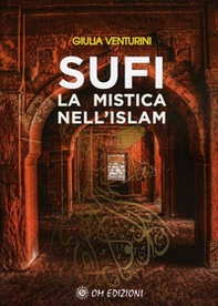 Sufi la mistica nell'Islam - Librerie.coop