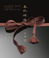 Alfred Baur, pioneer and collector - Librerie.coop