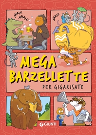 Mega barzellette per gigarisate - Librerie.coop