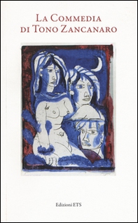 La commedia di Tono Zancanaro - Librerie.coop