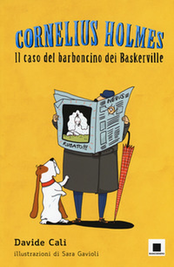 Il caso del barboncino dei Baskerville. Cornelius Holmes - Librerie.coop Il caso del barboncino dei Baskerville. Cornelius Holmes - Librerie.coop