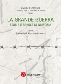 La grande guerra. Storia e parole di giustizia - Librerie.coop