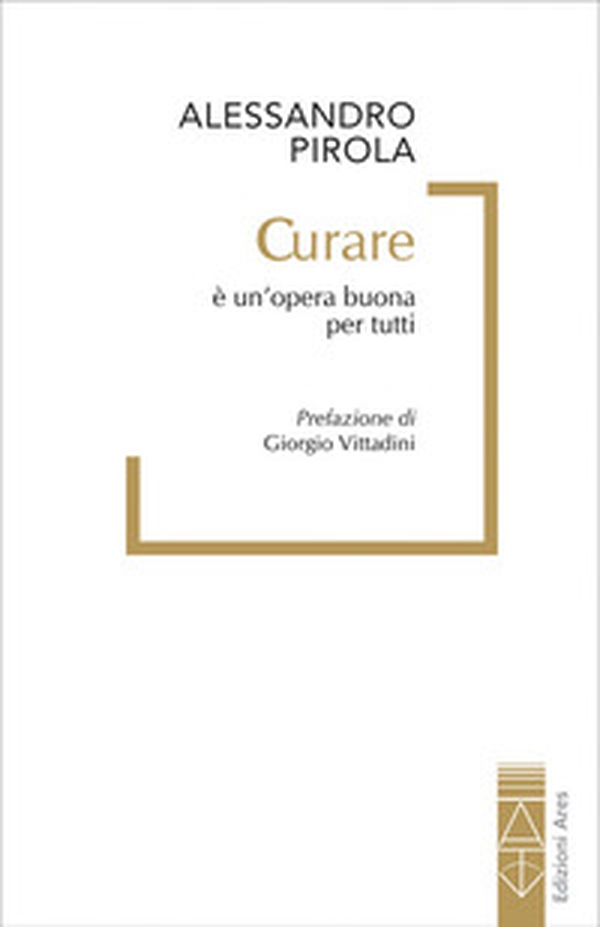 Curare è un'opera buona per tutti - Librerie.coop