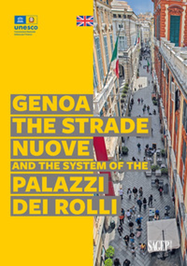 Genoa. The Strade Nuove and the system of the Palazzi dei Rolli - Librerie.coop