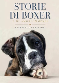 Storie di Boxer e di amori immensi - Librerie.coop
