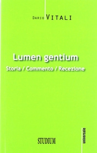 Lumen gentium. Storia, commento, recezione - Librerie.coop Lumen gentium. Storia, commento, recezione - Librerie.coop