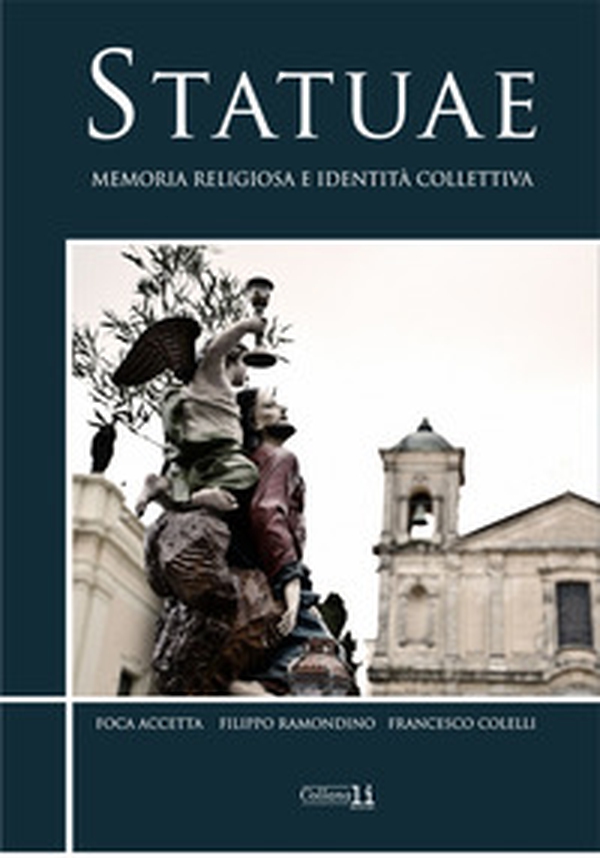Statuae. Memoria religiosa e identità collettiva - Librerie.coop Statuae. Memoria religiosa e identità collettiva - Librerie.coop