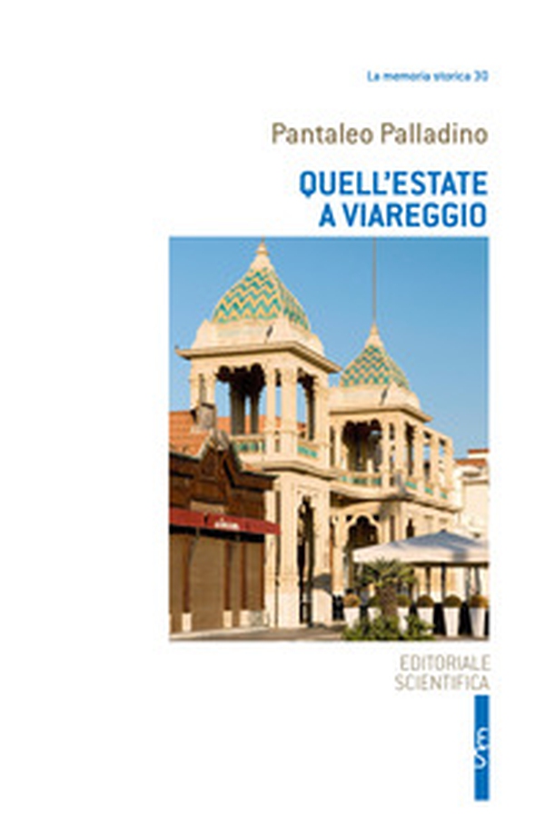 Quell'estate a Viareggio - Librerie.coop Quell'estate a Viareggio - Librerie.coop