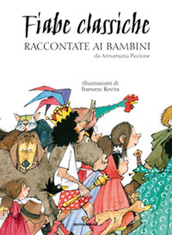Fiabe classiche raccontate ai bambini - Librerie.coop Fiabe classiche raccontate ai bambini - Librerie.coop