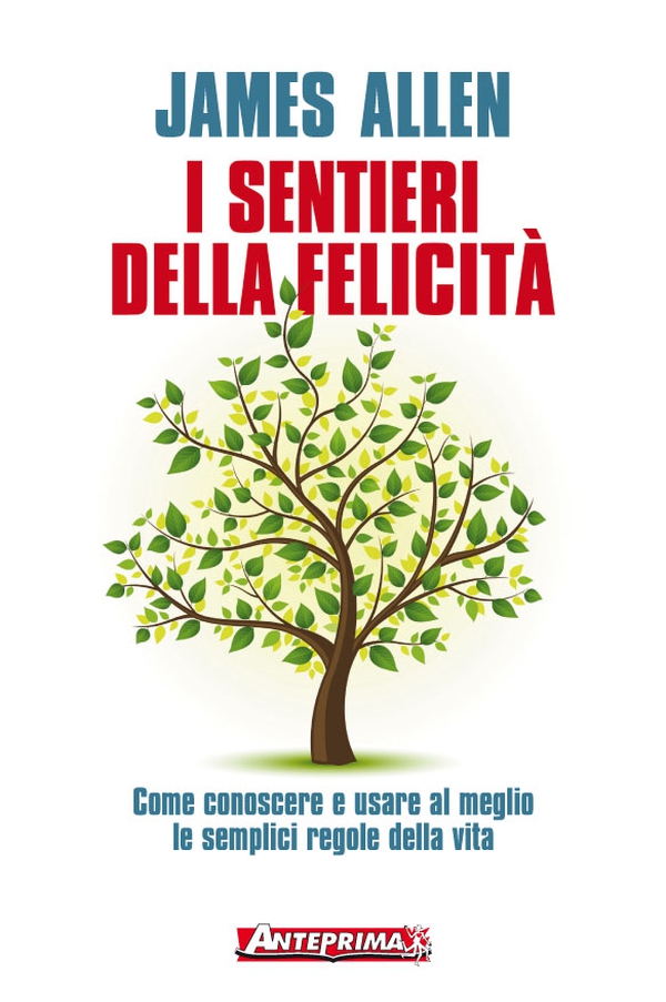 I sentieri della felicità - Librerie.coop I sentieri della felicità - Librerie.coop
