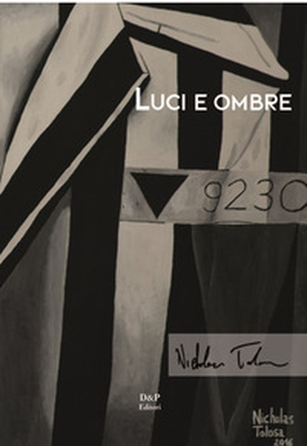 Nicholas Tolosa. Luci e ombre - Librerie.coop Nicholas Tolosa. Luci e ombre - Librerie.coop