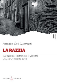 La razzia. Carnefici, complici e vittime del 16 ottobre 1943 - Librerie.coop