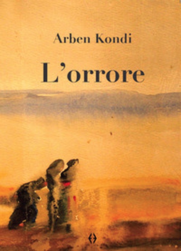 L'orrore - Librerie.coop L'orrore - Librerie.coop