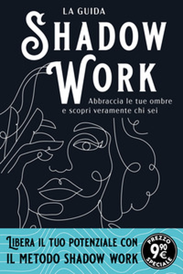 Shadow work. La guida. Abbraccia le tue ombre e scopri veramente chi sei - Librerie.coop Shadow work. La guida. Abbraccia le tue ombre e scopri veramente chi sei - Librerie.coop