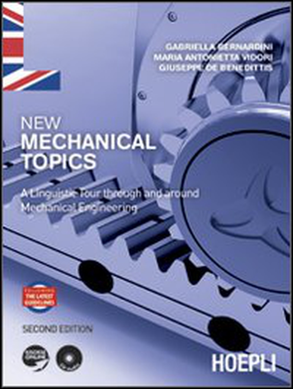 New mechanical topics. A linguistic tour through and around mechanical engineering - Librerie.coop New mechanical topics. A linguistic tour through and around mechanical engineering - Librerie.coop