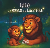 Lillo e il bosco delle lucciole - Librerie.coop