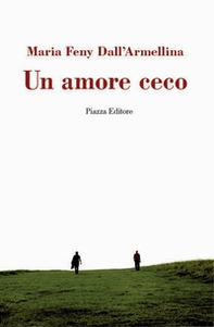 Un amore ceco - Librerie.coop