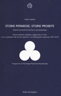 Storie permesse, storie proibite. Polarità semantiche familiari e psicopatologie - Librerie.coop