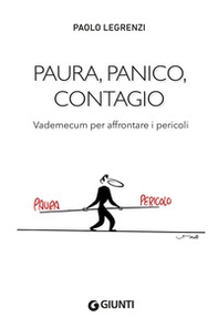 Paura, panico, contagio. Vademecum per affrontare i pericoli - Librerie.coop Paura, panico, contagio. Vademecum per affrontare i pericoli - Librerie.coop