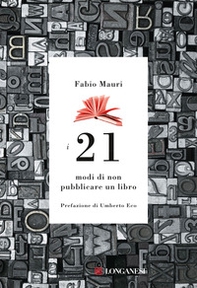I 21 modi di non pubblicare un libro - Librerie.coop I 21 modi di non pubblicare un libro - Librerie.coop
