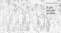 Il più piccolo di sette - Librerie.coop Il più piccolo di sette - Librerie.coop