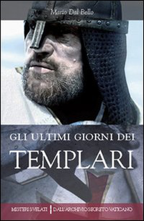 Gli ultimi giorni dei templari - Librerie.coop Gli ultimi giorni dei templari - Librerie.coop