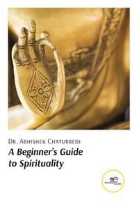 A beginner's guide to spirituality - Librerie.coop