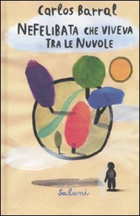 Nefelibata che viveva tra le nuvole - Librerie.coop