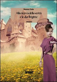 La ricerca della verità e le due Brigitte - Librerie.coop