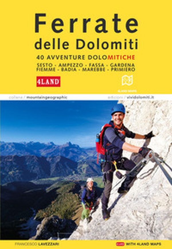 Ferrate nelle Dolomiti. 40 avventure dolomitiche. Con la cartografia 4Land - Librerie.coop Ferrate nelle Dolomiti. 40 avventure dolomitiche. Con la cartografia 4Land - Librerie.coop
