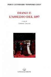 Diano e l'Assedio del 1497 - Librerie.coop
