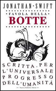 Favola della botte. Scritta per l'universale progresso dell'umanità - Librerie.coop Favola della botte. Scritta per l'universale progresso dell'umanità - Librerie.coop