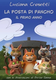 La posta di Pancho. Il primo anno - Librerie.coop