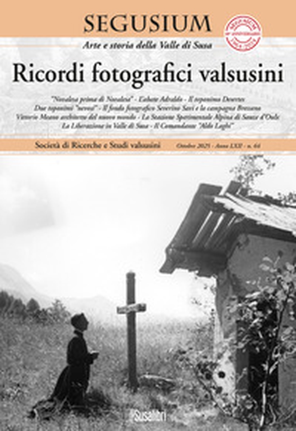 Segusium. Arte e storia della valle di Susa - Vol. 64 - Librerie.coop