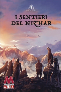 I sentieri del Nizhar - Librerie.coop