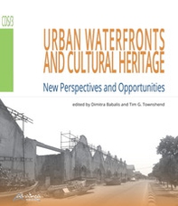 Urban waterfronts and cultural heritage. New perspectives and opportunities - Librerie.coop Urban waterfronts and cultural heritage. New perspectives and opportunities - Librerie.coop